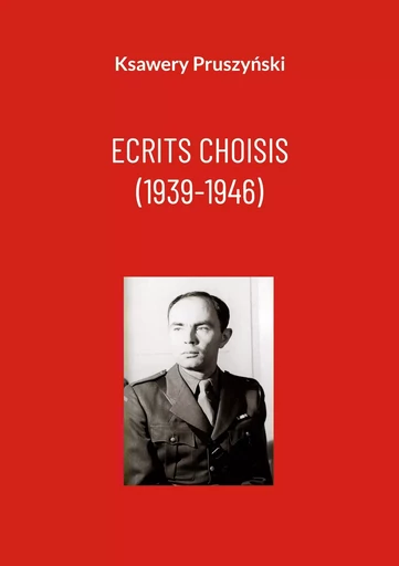 Ecrits choisis (1939-1946) - Ksawery Pruszynski - BOOKS ON DEMAND