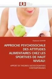 Approche psychosociale des attitudes alimentaires chez les sportives de haut niveau: