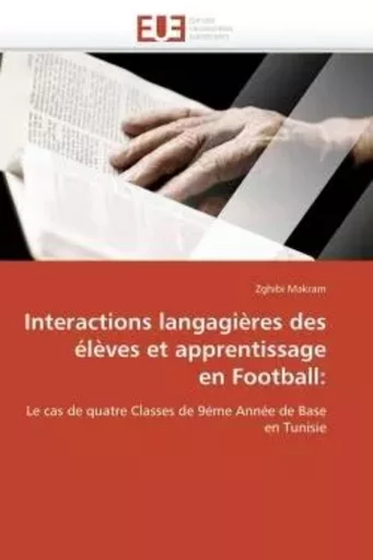 Interactions langagières des  élèves et apprentissage  en football: -  MAKRAM-Z - UNIV EUROPEENNE