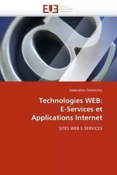 Technologies web: e-services et applications internet