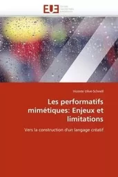 Les performatifs mimétiques: enjeux et limitations