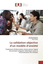 La validation objective d'un modèle d'anxiété