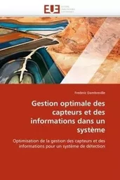 Gestion optimale des capteurs et des informations dans un système