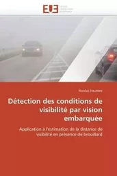 Détection des conditions de visibilité par vision embarquée