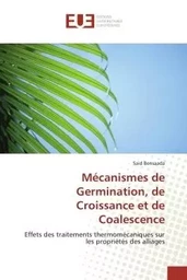 Mécanismes de Germination, de Croissance et de Coalescence