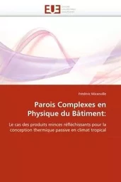 Parois complexes en physique du bâtiment: