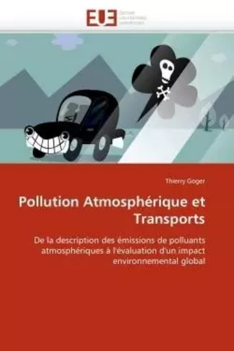 Pollution atmosphérique et transports -  GOGER-T - UNIV EUROPEENNE