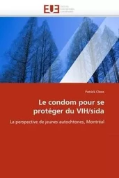 Le condom pour se protéger du vih/sida