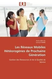 Les réseaux mobiles hétéorogènes de prochaine génération