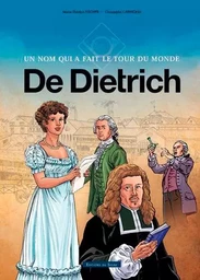 BD DE DIETRICH, un nom qui a fait le tour du monde