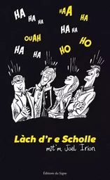 LACH D'RE E SCHOLLE-BLAGUES EN ALSACIEN