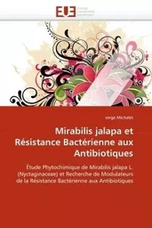 Mirabilis jalapa et résistance bactérienne aux antibiotiques