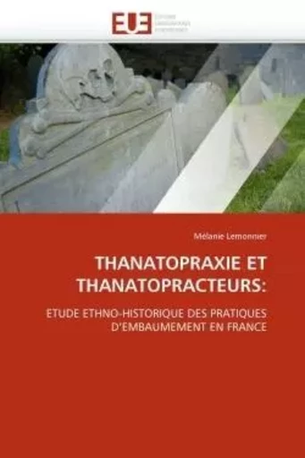 Thanatopraxie et thanatopracteurs: -  LEMONNIER-M - UNIV EUROPEENNE