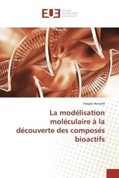 La modélisation moléculaire à la découverte des composés bioactifs