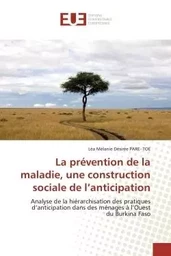 La prévention de la maladie, une construction sociale de l'anticipation