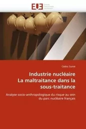 Industrie nucléaire la maltraitance dans la sous-traitance