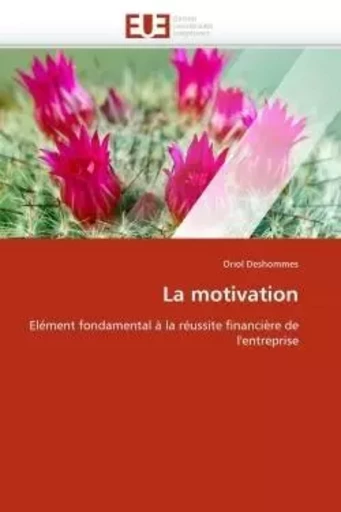 La motivation -  DESHOMMES-O - UNIV EUROPEENNE