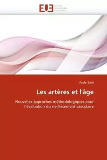 Les artères et l''âge -  SALVI-P - UNIV EUROPEENNE