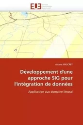 Développement d''une approche sig pour l''intégration de données