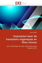 Impression laser de transistors organiques en films minces