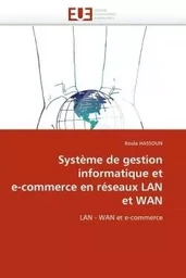 Système de gestion informatique et e-commerce en réseaux lan et wan