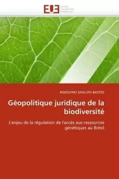 Géopolitique juridique de la biodiversité