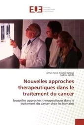 Nouvelles approches therapeutiques dans le traitement du cancer