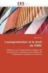 L'autoprotection et le droit de l'omc