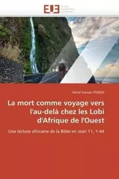 La mort comme voyage vers l'au-delà chez les lobi d'afrique de l'ouest