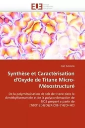 Synthèse et caractérisation d''oxyde de titane micro-mésostructuré