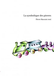 La symbolique des pierres