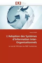 L''adoption des systèmes d''information inter-organisationnels