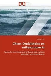 Chaos ondulatoire en milieux ouverts