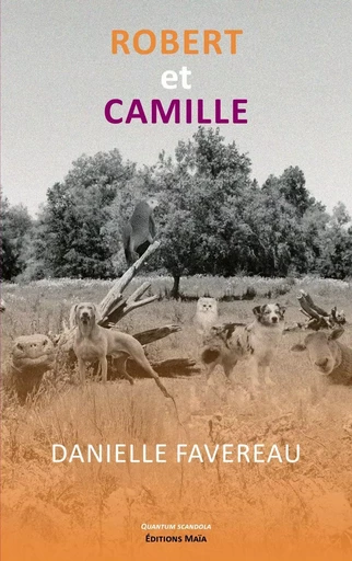 Robert et Camille - Danielle Favereau - MAIA