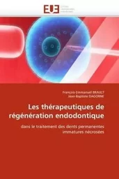 Les thérapeutiques de régénération endodontique