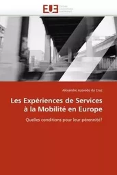 Les expériences de services à la mobilité en europe