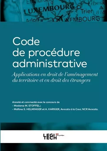 Code de procédure administrative - Steve Helminger, Adrien Kariger, Michèle Stoffel - LEGITECH