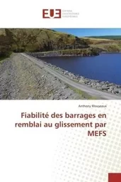 Fiabilité des barrages en remblai au glissement par MEFS