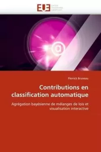 Contributions en classification automatique -  BRUNEAU-P - UNIV EUROPEENNE