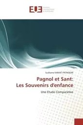 Pagnol et Sant: Les Souvenirs d'enfance