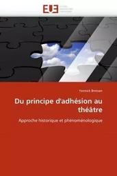 Du principe d''adhésion au théâtre