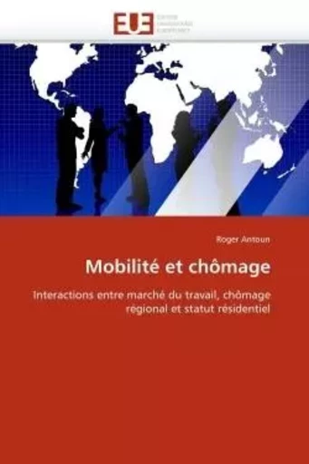 Mobilité et chômage -  ANTOUN-R - UNIV EUROPEENNE