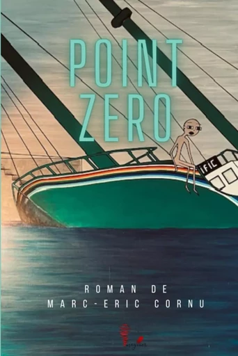 POINT ZÉRO - Marc-Éric CORNU - IMAGINER