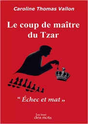 LE COUP DE MAÎTRE DU TZAR