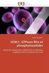 Ocrl1, gtpases rho et phosphoïnositides