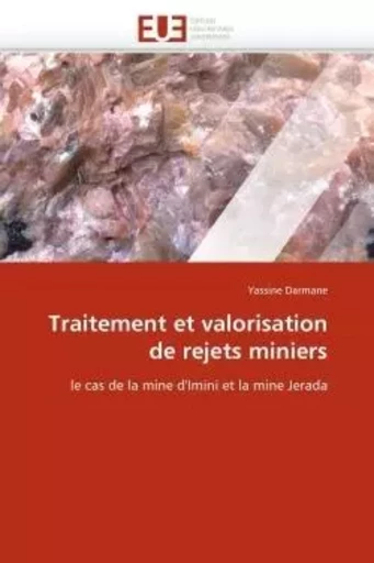 Traitement et valorisation de rejets miniers -  DARMANE-Y - UNIV EUROPEENNE