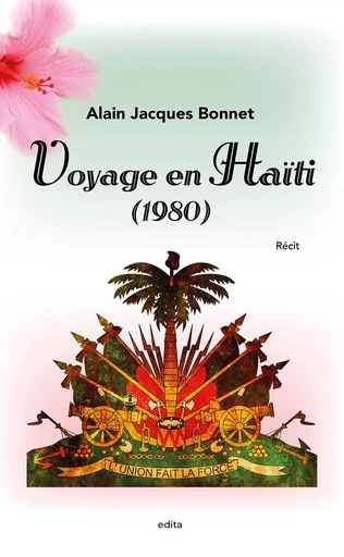 Voyage en Haïti (1980) - Alain Jacques Bonnet - EDITA SARL