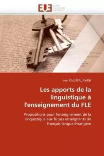 Les apports de la linguistique à l''enseignement du fle -  ONURSAL AYIRIR-I - UNIV EUROPEENNE