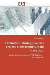 Évaluation stratégique des projets d infrastructure de transport