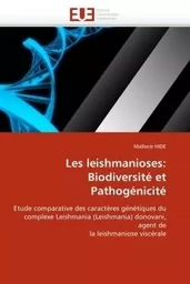 Les leishmanioses: biodiversité et pathogénicité